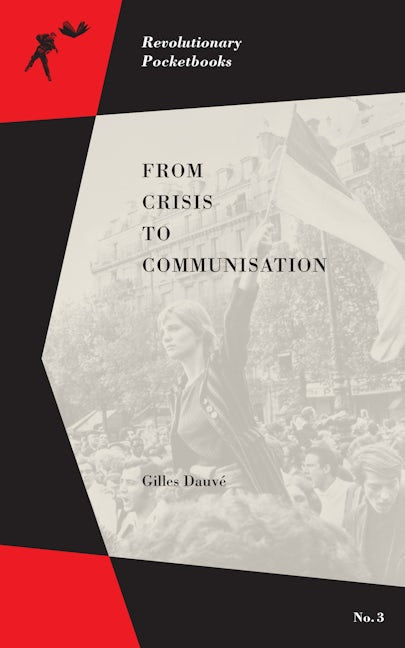 Book cover image for From Crisis to Communisation ISBN: 9781629630991